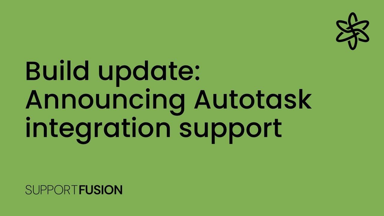Announcing Autotask integration support