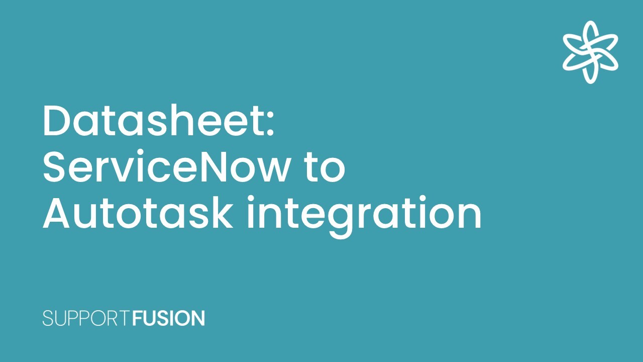 Datasheet ServiceNow to Autotask integration