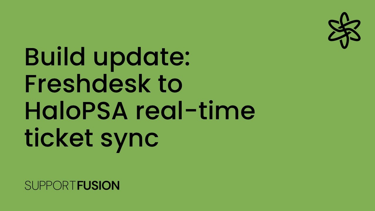 Freshdesk to HaloPSA real-time ticket sync