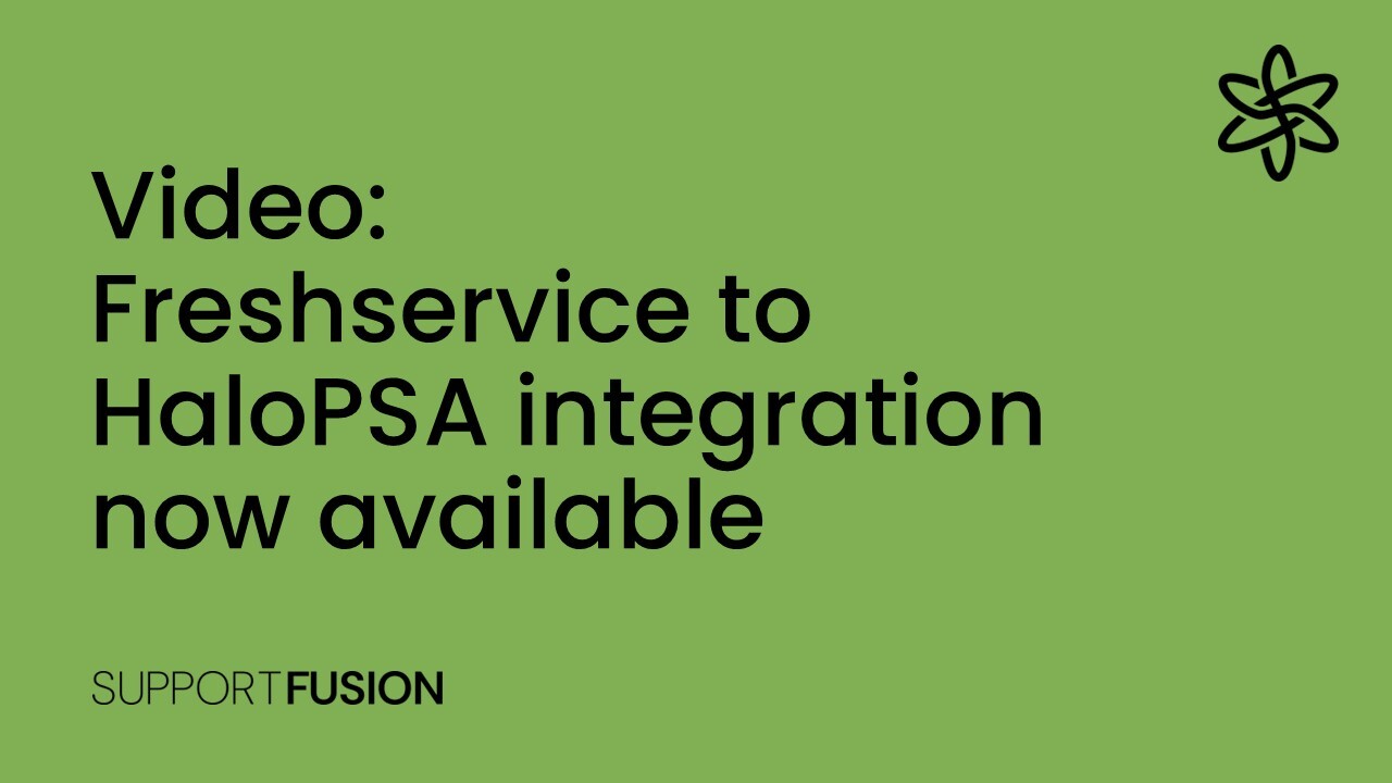Freshservice to HaloPSA integration now available