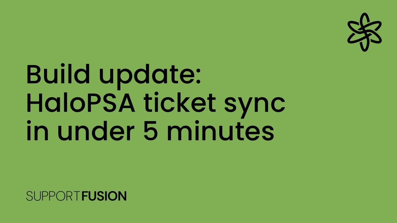 HaloPSA ticket sync in under 5 minutes