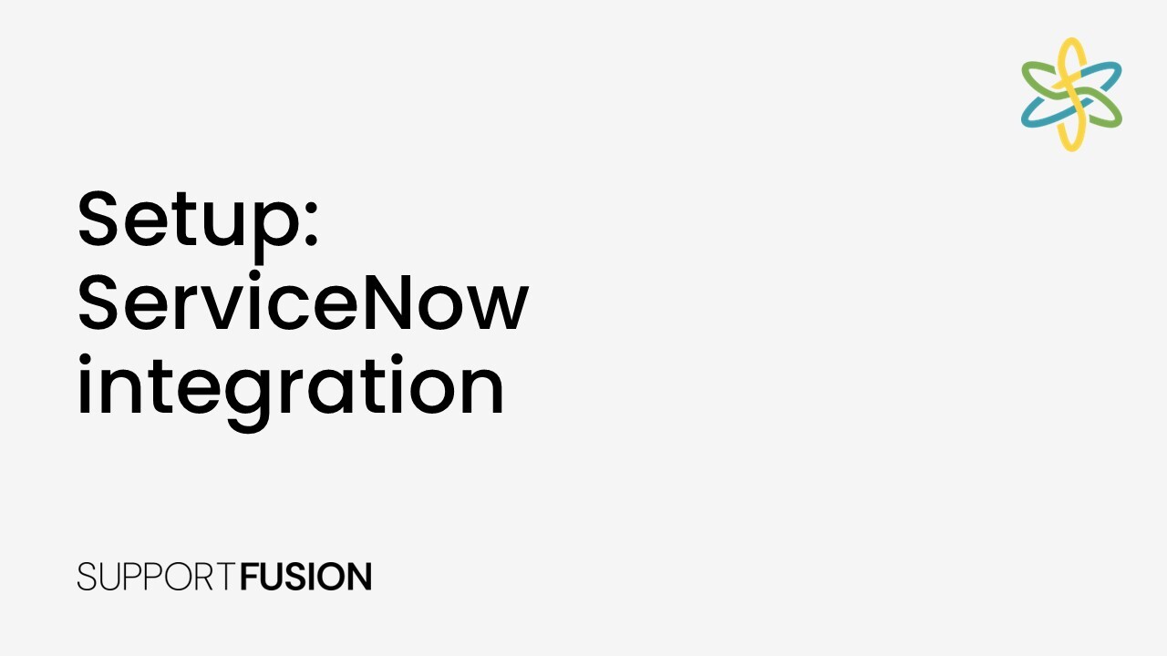 Setup guide for ServiceNow integration