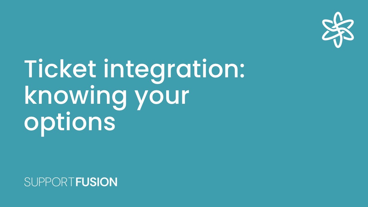 Ticket integration knowing your options
